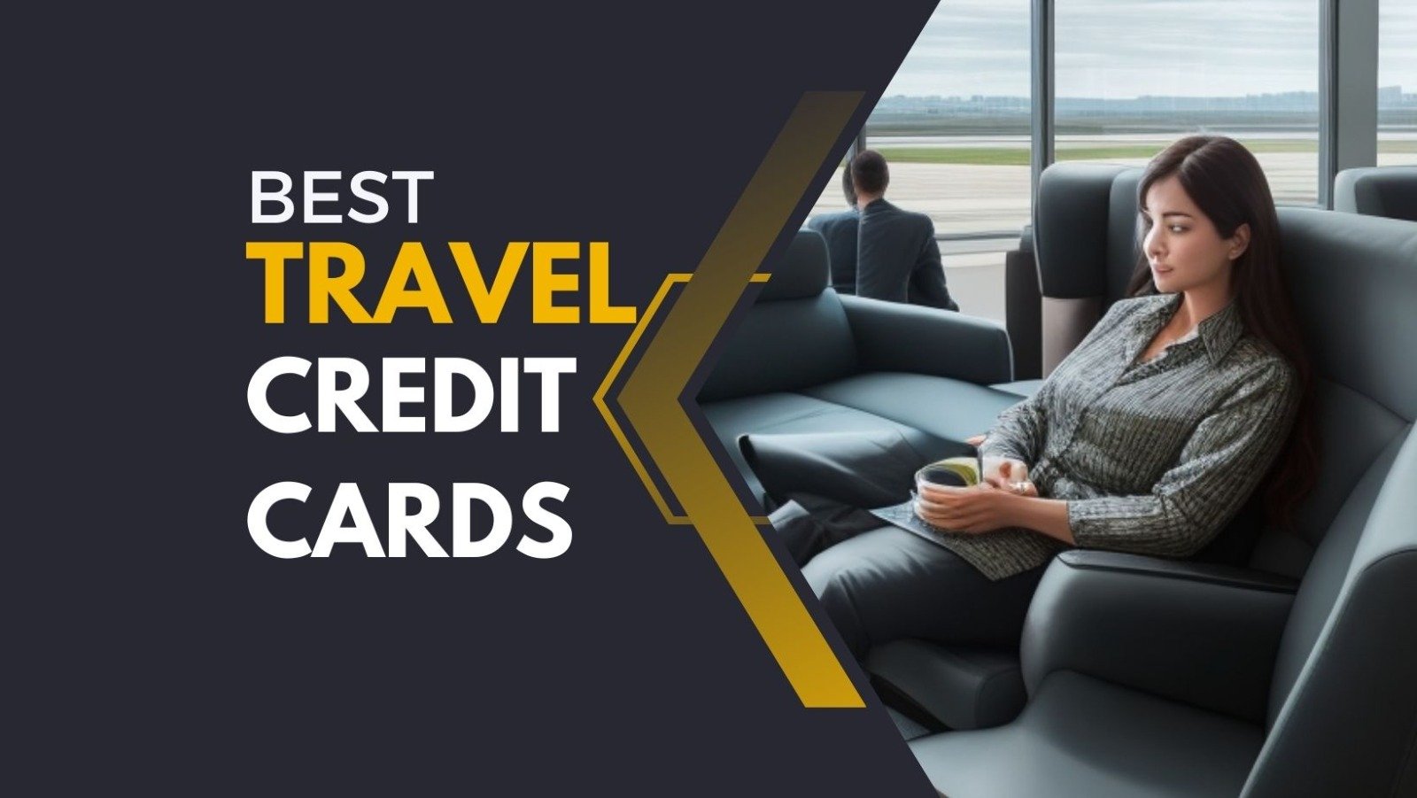 What is the Best Credit Card to have for Traveling? #Best Travel Credit Cards