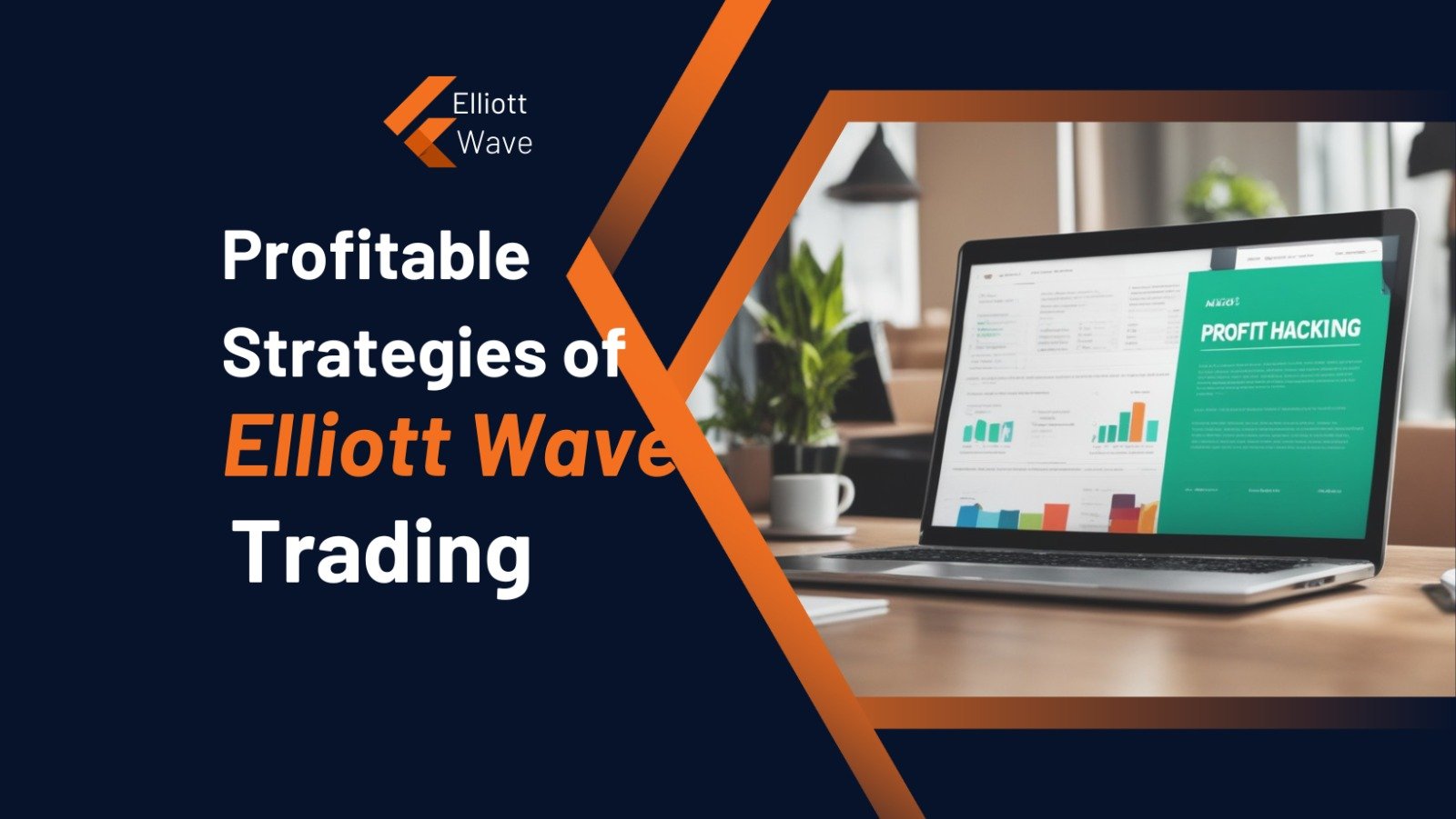 Profitable Strategies of Elliott Wave Trading #Profit Hacking Guide