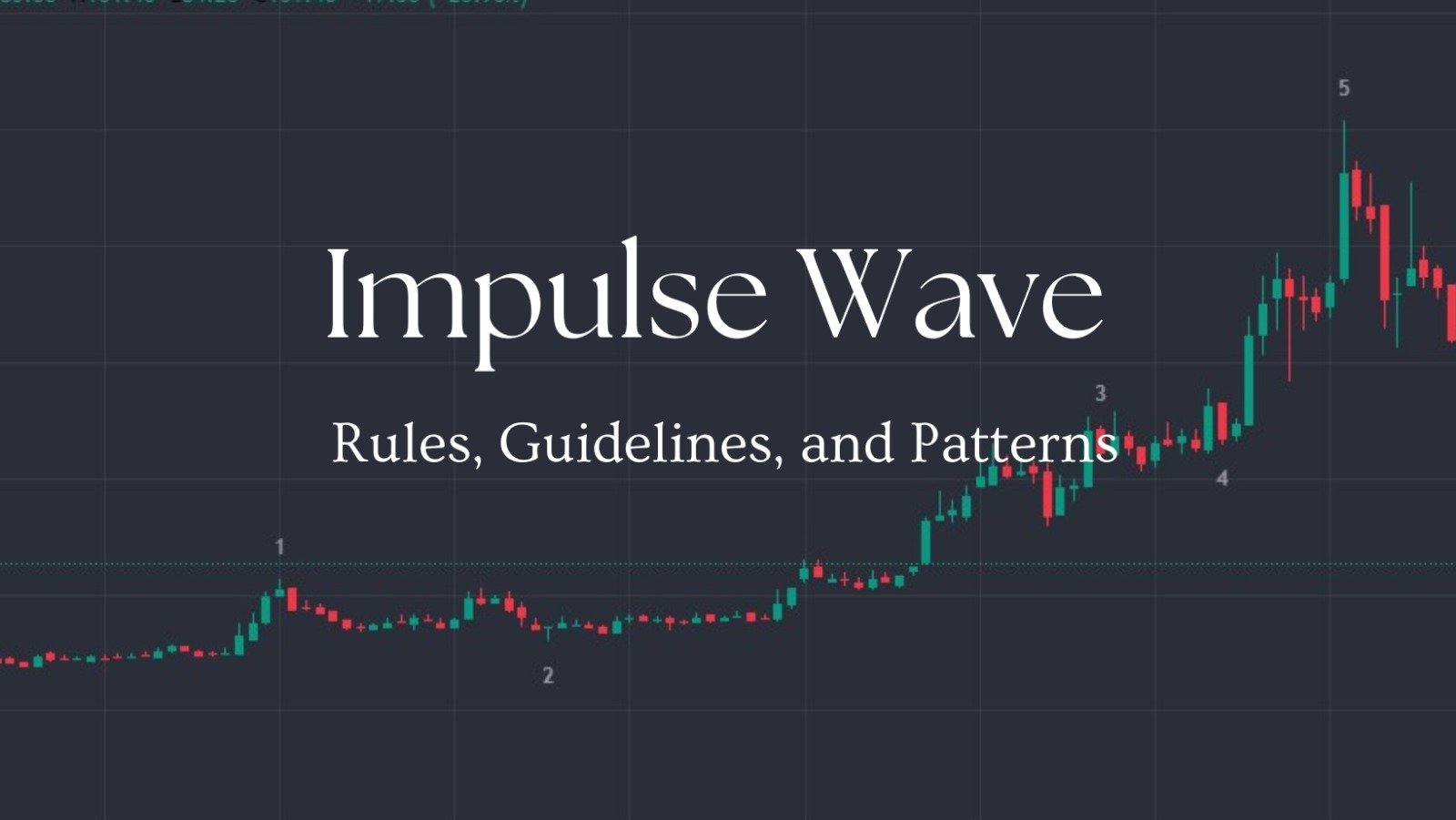 Mastering the Power of Impulse Waves: Rules, Guidelines, and Patterns