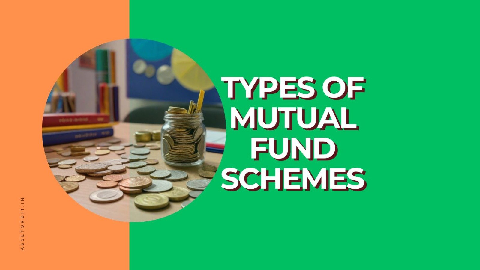 Different Types of Mutual Fund Schemes and Benefits