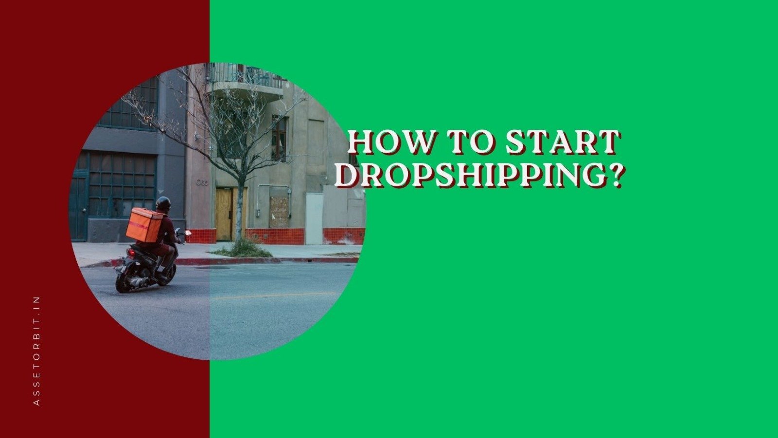 How to Start Dropshipping