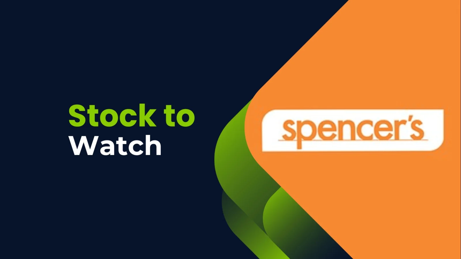 STOCK TO WATCH: SPENCERS RETAIL